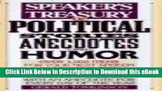 [Read Book] Speaker s Treasury of Political Stories, Anecdotes and Humor Kindle