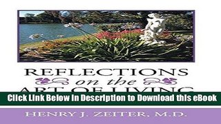 DOWNLOAD REFLECTIONS ON THE ART OF LIVING: Our Society s Predicament Mobi