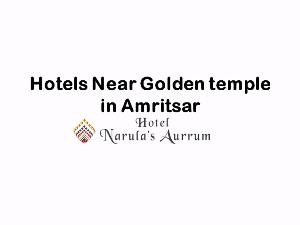 Hotels Near Golden temple in Amritsar-hotelnarulasaurrum.com-Hotels Near Railway Station in Amritsar- Hotels Near Airport in Amritsar_0