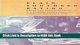 Read Book Plain Southern Eating: From the Reminiscences of A.L. Tommie Bass, Herbalist Full Online