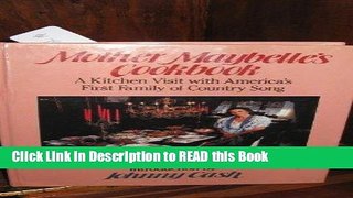 Read Book Mother Maybelle s Cookbook: A Kitchen Visit With America s First Family of Country Song