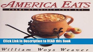 Read Book America Eats: Forms of Edible Folk Art Full Online