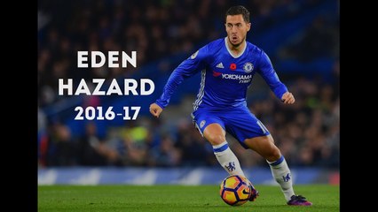 【エデンアザール】最強チェルシー軍団を牽引！圧巻の凄技プレイ連発 2016／2017