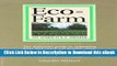 [Read Book] Eco-Farm, An Acres U.S.A. Primer: The definitive guide to managing farm and ranch soil