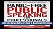 [Read Book] PANIC-FREE PUBLIC SPEAKING: Deliver With Confidence in 7 Simple Steps Mobi