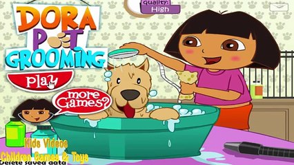 Dora The Explorer Game - Dora Pet Grooming Game For Kids - Dora The Explorer For Children Game