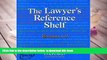 PDF [DOWNLOAD] The Lawyer s Reference Shelf: containing the Dictionary of Modern Legal Usage, 2nd