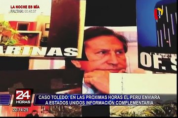 Perú enviará a EEUU información complementaria para detención de Alejandro Toledo