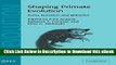 EPUB Download Shaping Primate Evolution: Form, Function, and Behavior (Cambridge Studies in