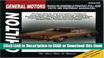 Read Book GM Full-Size Buick, Oldsmobile, and Pontiac, 1975-90 (Chilton Total Car Care Series