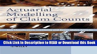 Books Actuarial Modelling of Claim Counts: Risk Classification, Credibility and Bonus-Malus