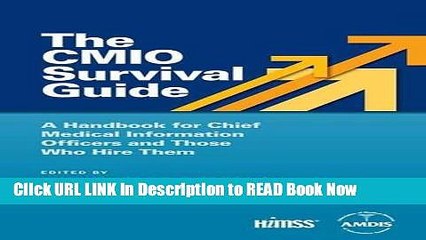 [PDF] The CMIO Survival Guide: A Handbook for Chief Medical Information Officers and Those Who