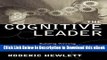 DOWNLOAD The Cognitive Leader: Building Winning Organizations through Knowledge Leadership Online