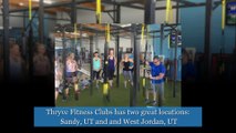 Thryve Fitness Club Sandy & West Jordan, Utah