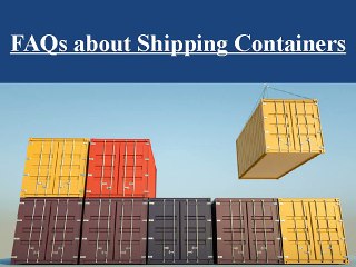 FAQs about Shipping Containers