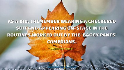 Seymour Cassel Quotes