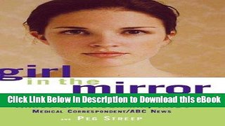 [Read Book] Girl in the Mirror: Mothers and Daughters in the Years of Adolescence Mobi
