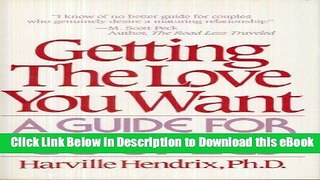 [Read Book] Getting the Love You Want: A Guide for Couples Kindle