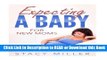 BEST PDF Expecting A Baby For New Moms (Parenting, Baby Guide, New Parent Books, Childbirth,