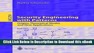 [Read Book] Security Engineering with Patterns: Origins, Theoretical Models, and New Applications