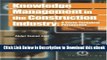 [Read Book] Knowledge Management in the Construction Industry: A Socio-Technical Perspective Mobi