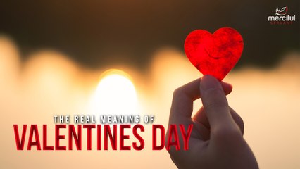 VALENTINES DAY-The Real Meaning! (EYE OPENER) - HD