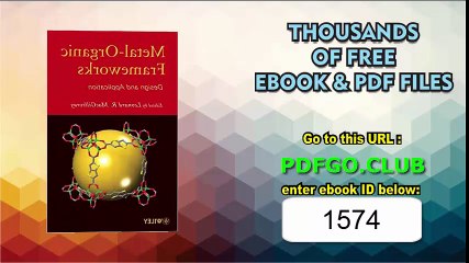 Metal-Organic Frameworks_ Design and Application 1st Edition