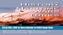 Get the Book The History of the Maritime Wars of the Turks (Princeton Series of Middle Eastern