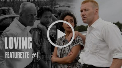 LOVING (2016) Featurette VOSTF #1 -  HD