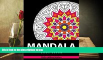 PDF [DOWNLOAD] Mandala Coloring Book: Relaxation Series Vol 2 : Coloring Books For Adults,