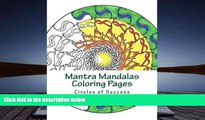 BEST PDF  Mantra Mandalas Coloring Pages: Circles of Success (Volume 3) Kristin G. Hatch READ