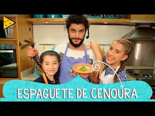 ESPAGUETE DE CENOURA COM MOHAMAD HINDI | IVANA & SOFIA