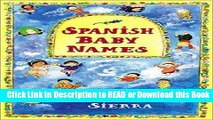 PDF [FREE] DOWNLOAD Spanish Baby Names: Traditional and Modern First Names of Spain and the