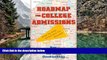 Read Online Roadmap For College Admissions: Step-by-Step Directions for Success Full Book