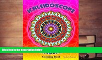 PDF [DOWNLOAD] Kaleidoscope Mandalas: Coloring Book Mary Robertson [DOWNLOAD] ONLINE