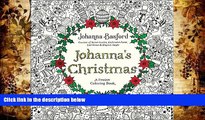 PDF [FREE] DOWNLOAD  Johanna s Christmas: A Festive Coloring Book for Adults Johanna Basford BOOK
