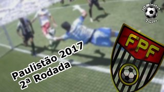 PAULISTÃO 2017- 2ª RODADA - 10M2GOLS #06