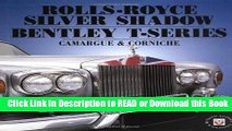 [Download] Rolls-Royce Silver Shadow and Bentley T-Series, 2nd Ed. Free Books