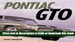 Read Book Pontiac GTO: Four Decades of Muscle (Muscle Car Color History) Read Online