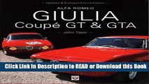 Read Book Alfa Romeo Giulia Coupe GT   GTA: Updated   Enlarged Second Edition Free Books