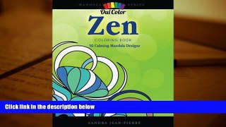 PDF [DOWNLOAD] Zen: 30 Calming Mandala Designs (Mandala Series) (Volume 3) Oui Color [DOWNLOAD]