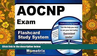 Read Online AOCNP Exam Flashcard Study System: AOCNP Test Practice Questions   Review for the ONCC