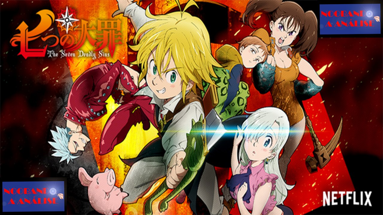 NANATSU NO TAIZAI OU SEVEN DEADLY SINS COMO PREFERIR