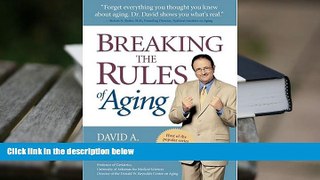 READ book Breaking The Rules Of Aging David A. Lipschitz Full Book