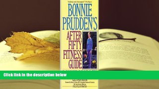 READ book Bonnie Prudden s After Fifty Fitness Guide (Long life) Bonnie Prudden For Ipad