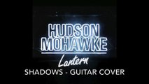 Hudson Mohawke - Shadows (Guitar Cover)