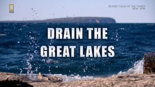 История Великих озер Фильм из цикла Осушить океан