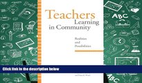 PDF  Teachers Learning in Community: Realities and Possibilities (SUNY series, Restructuring and