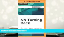 DOWNLOAD [PDF] No Turning Back: One Man s Inspiring True Story of Courage, Determination, and Hope