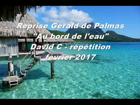 Reprise Gérald de Palmas Au bord de l'eau par GBF2